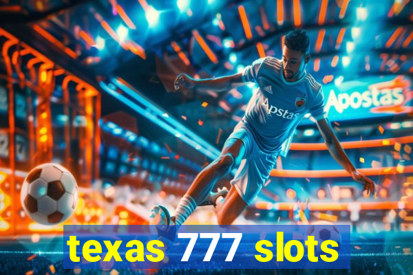 texas 777 slots